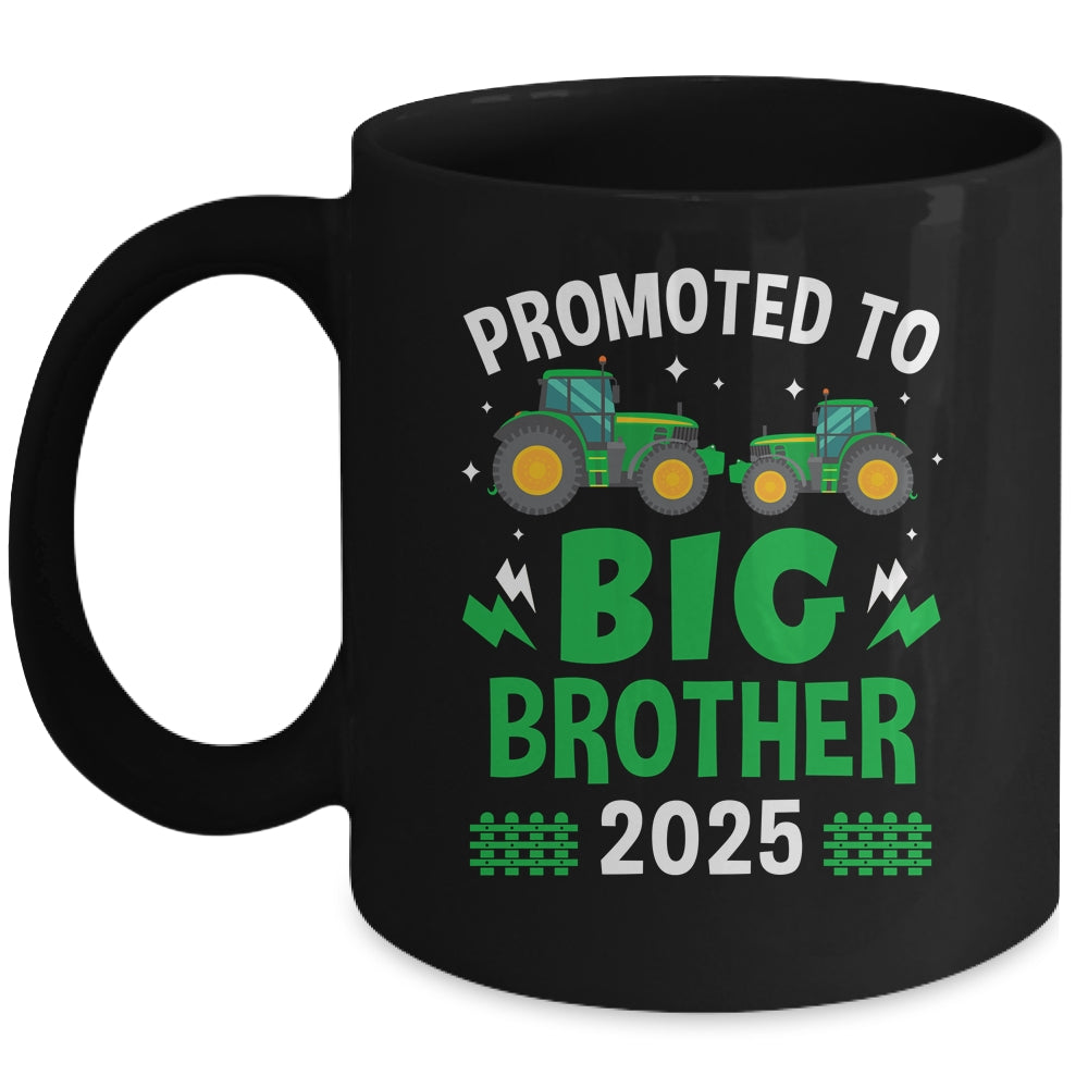 Promoted To Big Brother 2025 Farm Tractors Boys Mug | siriusteestore