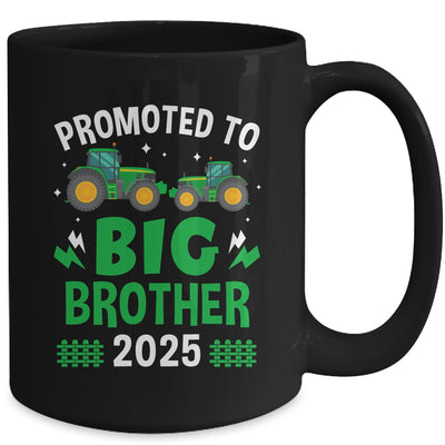 Promoted To Big Brother 2025 Farm Tractors Boys Mug | siriusteestore