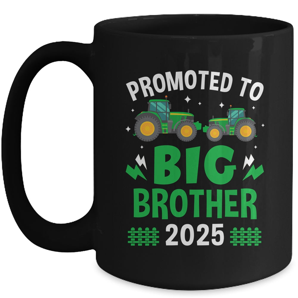 Promoted To Big Brother 2025 Farm Tractors Boys Mug | siriusteestore