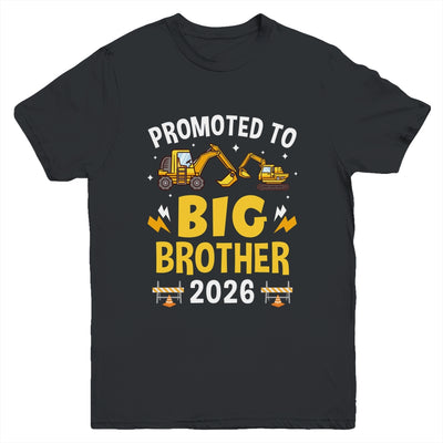 Promoted To Big Brother 2026 Construction Excavator Youth Shirt | siriusteestore