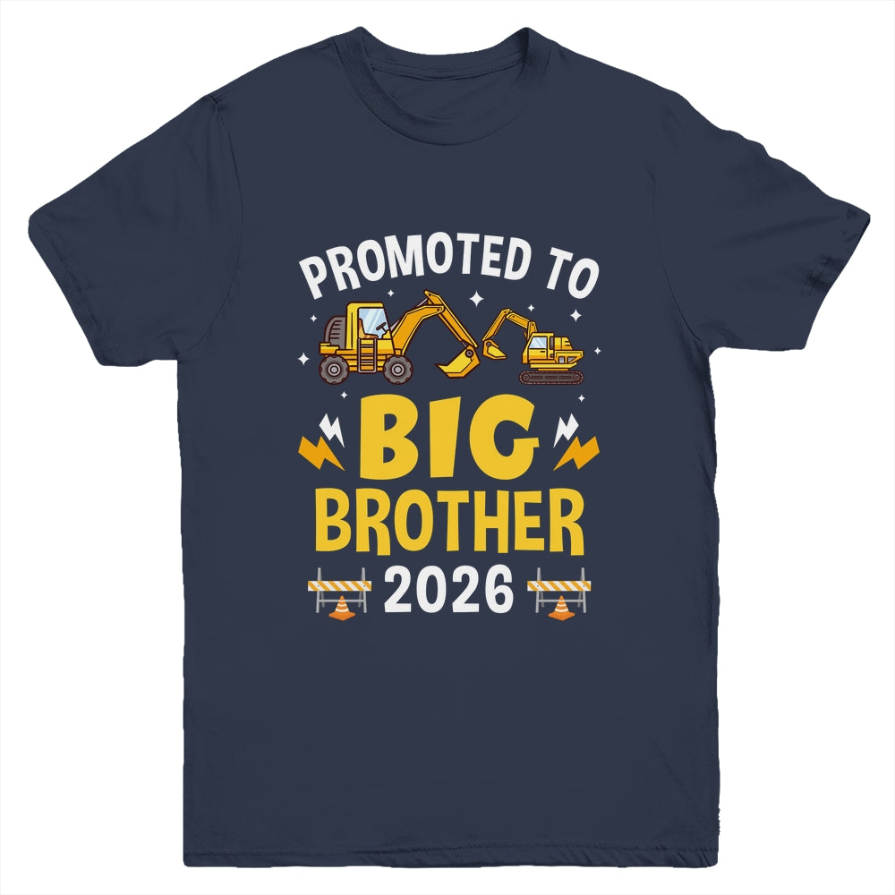 Promoted To Big Brother 2026 Construction Excavator Youth Shirt | siriusteestore