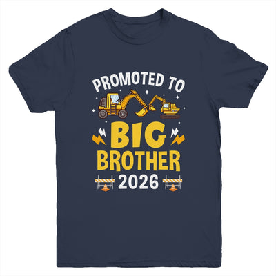 Promoted To Big Brother 2026 Construction Excavator Youth Shirt | siriusteestore