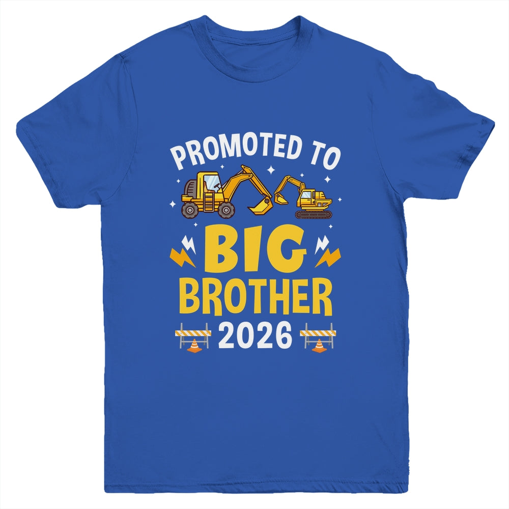 Promoted To Big Brother 2026 Construction Excavator Youth Shirt | siriusteestore