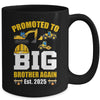 Promoted To Big Brother Again 2025 Construction Excavator Mug | siriusteestore