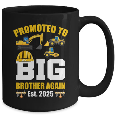 Promoted To Big Brother Again 2025 Construction Excavator Mug | siriusteestore