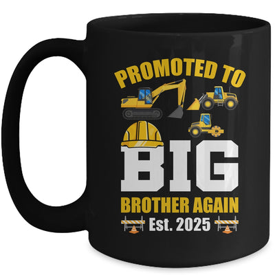 Promoted To Big Brother Again 2025 Construction Excavator Mug | siriusteestore