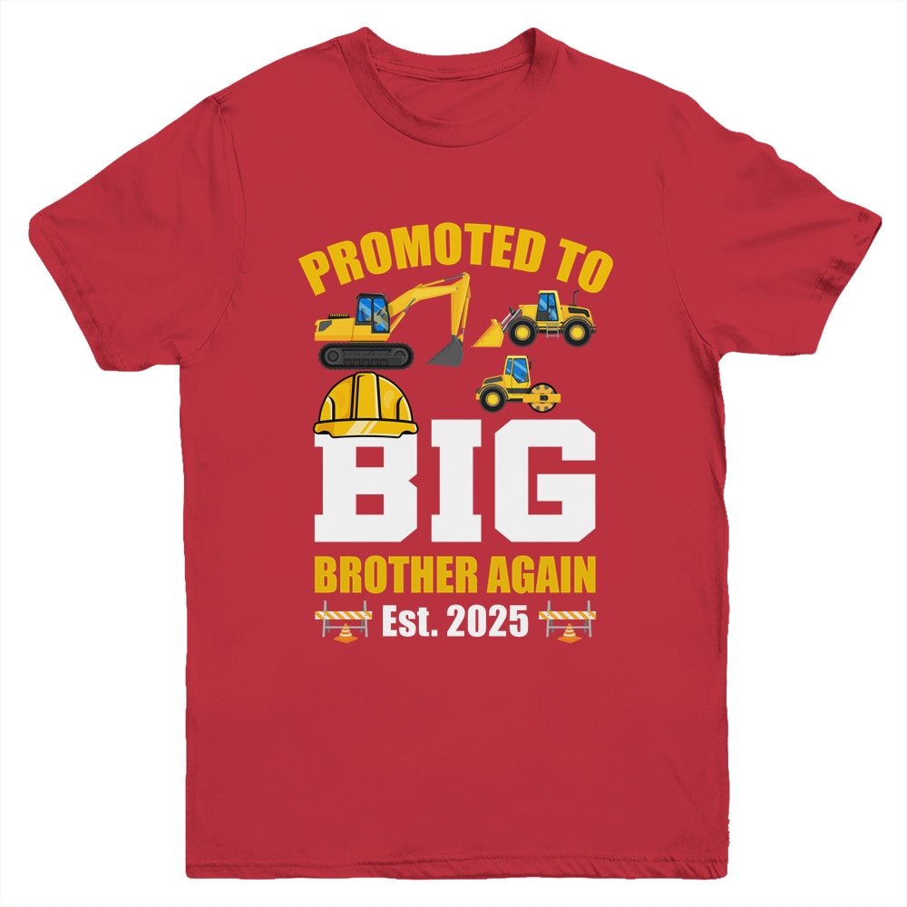 Promoted To Big Brother Again 2025 Construction Excavator Youth Shirt | siriusteestore