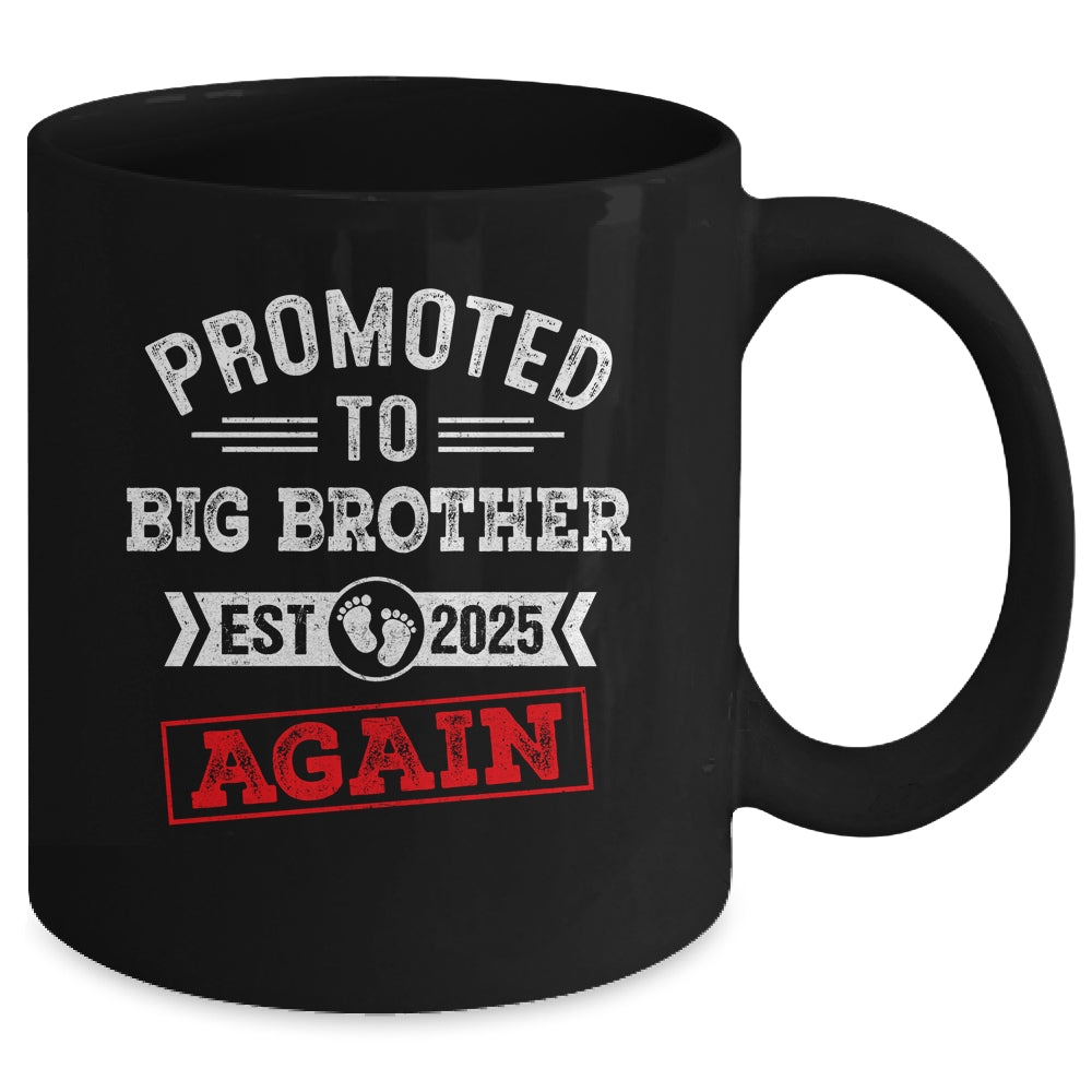 Promoted To Big Brother Again 2025 Pregnancy Announcement Mug | siriusteestore