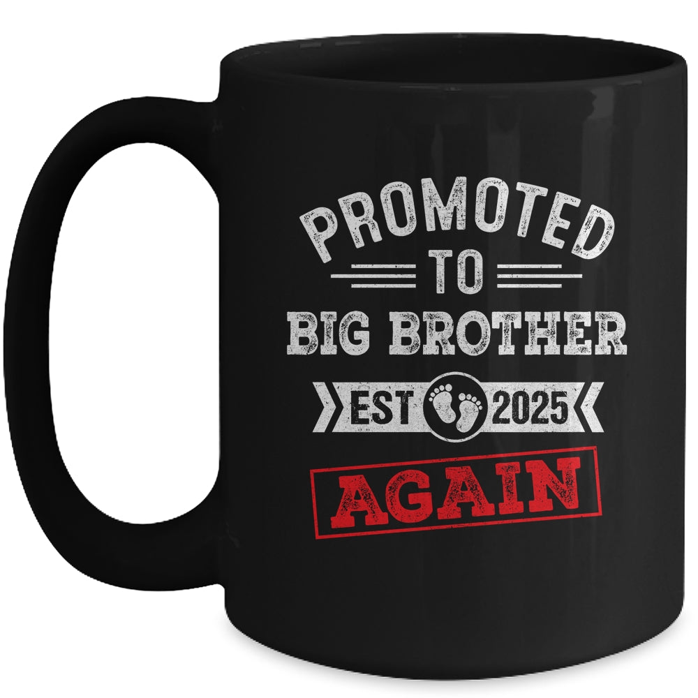 Promoted To Big Brother Again 2025 Pregnancy Announcement Mug | siriusteestore