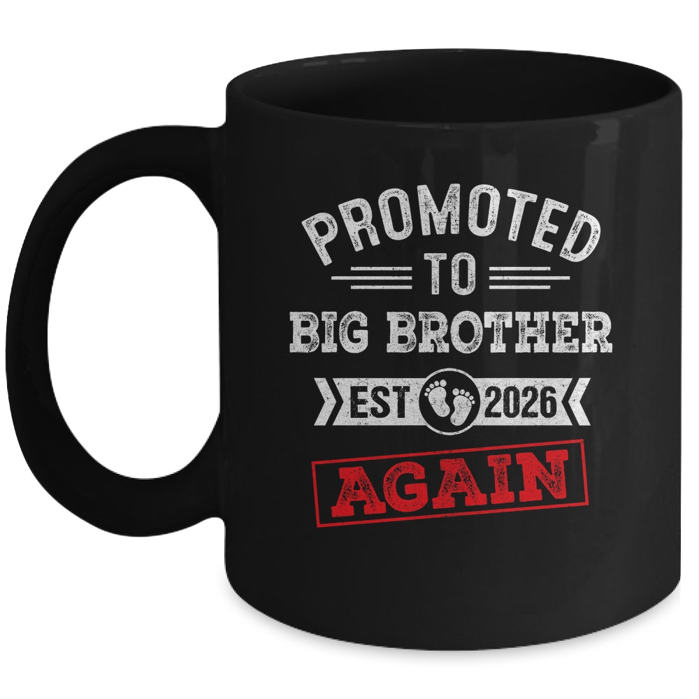 Promoted To Big Brother Again 2026 Pregnancy Announcement Mug | siriusteestore