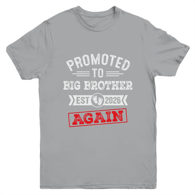 Promoted To Big Brother Again 2026 Pregnancy Announcement Shirt & Hoodie | siriusteestore