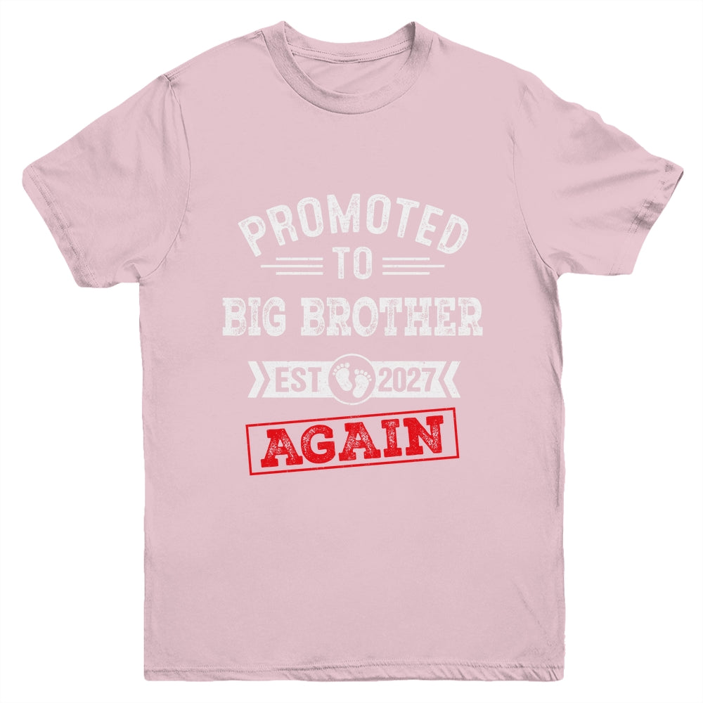 Promoted To Big Brother Again 2027 Pregnancy Announcement Youth Shirt | siriusteestore