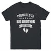 Promoted To Big Brother Est 2025 Brother First Time New Youth Shirt | siriusteestore