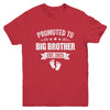 Promoted To Big Brother Est 2025 Brother First Time New Youth Shirt | siriusteestore