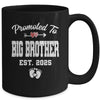 Promoted To Big Brother Est 2025 Funny First Time Brother Mug | siriusteestore