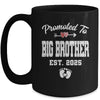 Promoted To Big Brother Est 2025 Funny First Time Brother Mug | siriusteestore