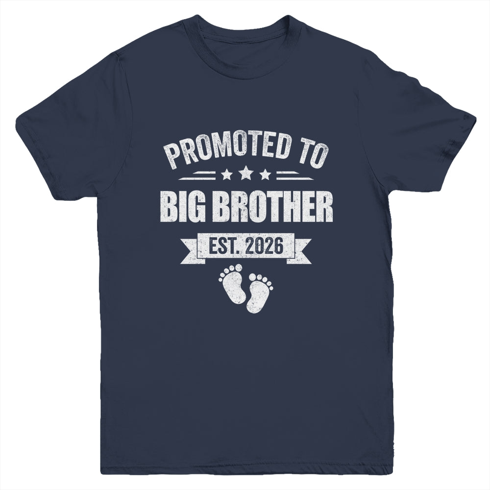 Promoted To Big Brother Est 2026 Brother First Time New Youth Shirt | siriusteestore
