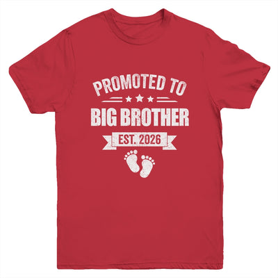 Promoted To Big Brother Est 2026 Brother First Time New Youth Shirt | siriusteestore