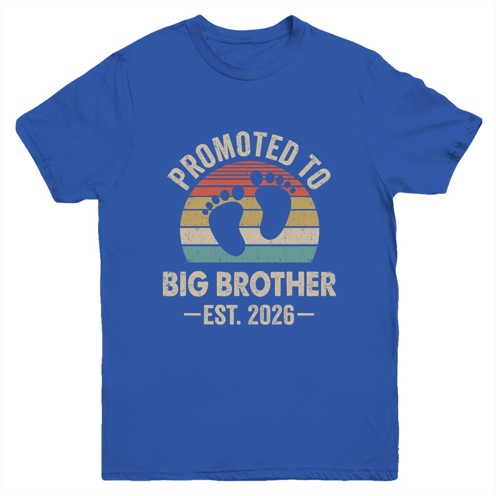 Promoted To Big Brother Est 2026 Brother Vintage Shirt & Hoodie | siriusteestore