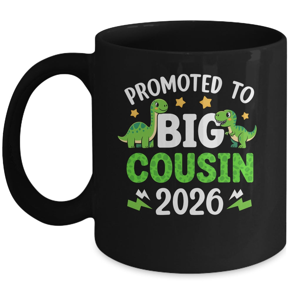 Promoted To Big Cousin 2026 T-Rex Dinosaur Boys Mug | siriusteestore