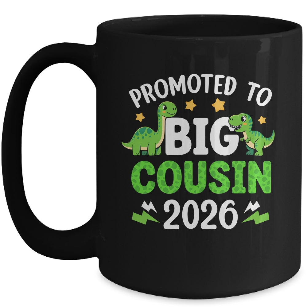 Promoted To Big Cousin 2026 T-Rex Dinosaur Boys Mug | siriusteestore