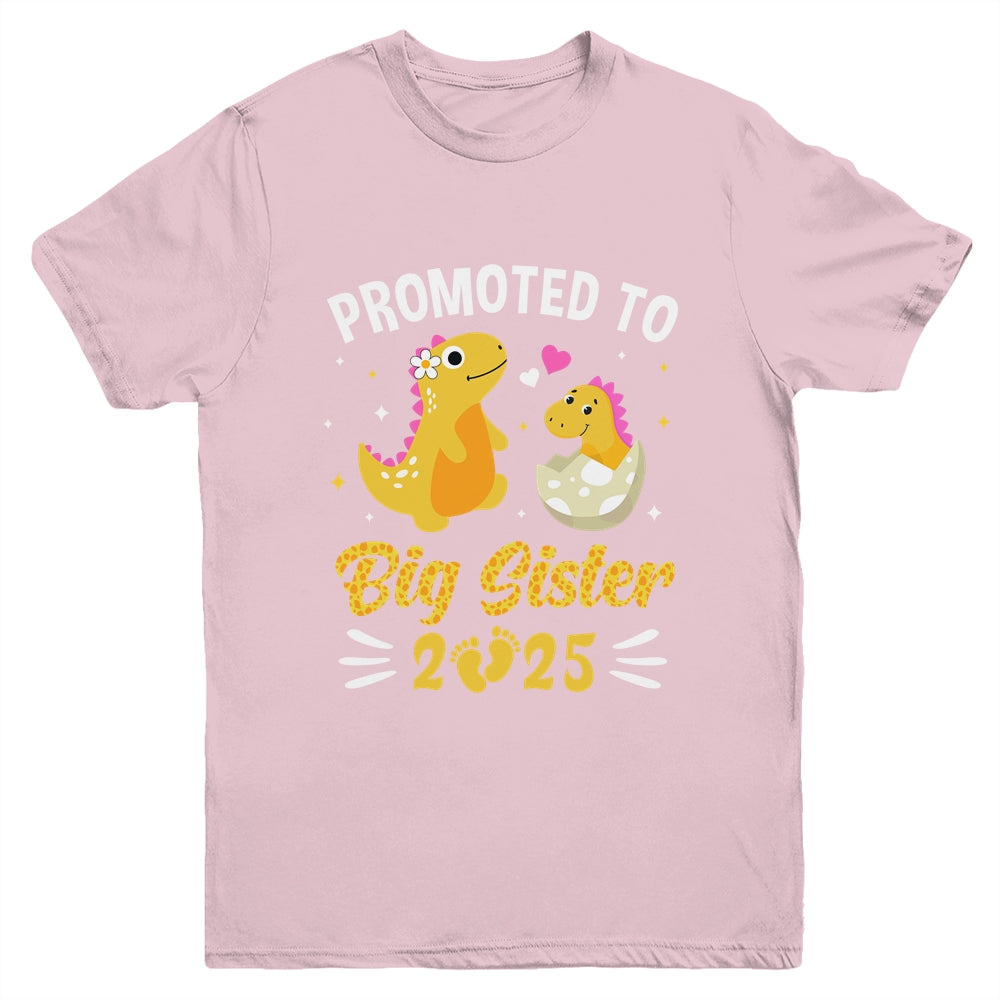 Promoted To Big Sister 2025 Dinosaur T-Rex Girls Kids Youth Shirt | siriusteestore