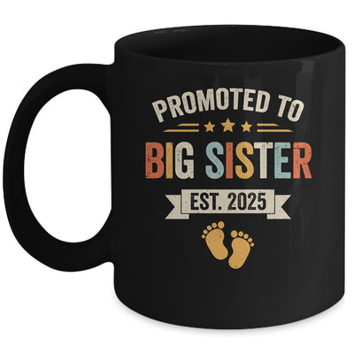 Promoted To Big Sister 2025 Retro Soon To Be Sister Est 2025 Mug | siriusteestore