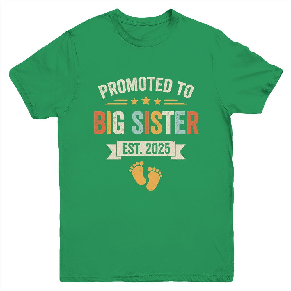 Promoted To Big Sister 2025 Retro Soon To Be Sister Est 2025 Youth Shirt | siriusteestore