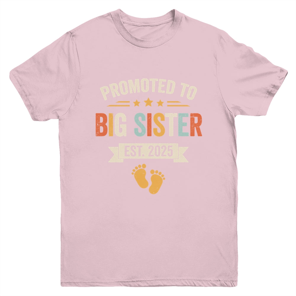 Promoted To Big Sister 2025 Retro Soon To Be Sister Est 2025 Youth Shirt | siriusteestore