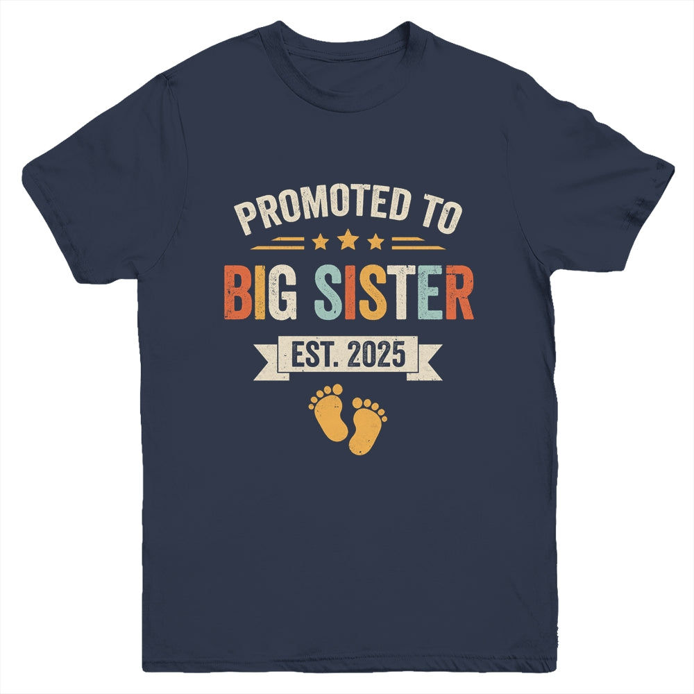 Promoted To Big Sister 2025 Retro Soon To Be Sister Est 2025 Youth Shirt | siriusteestore
