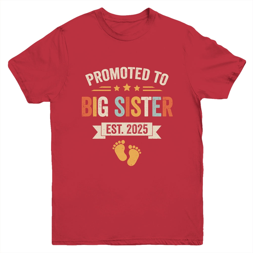 Promoted To Big Sister 2025 Retro Soon To Be Sister Est 2025 Youth Shirt | siriusteestore