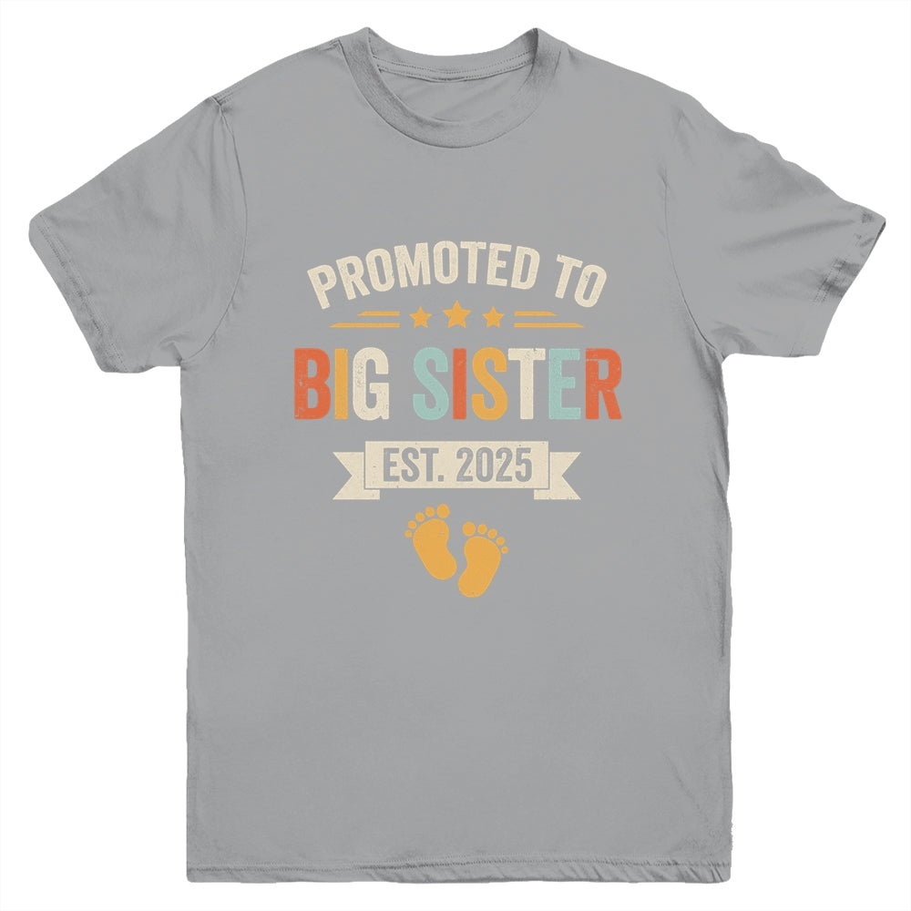 Promoted To Big Sister 2025 Retro Soon To Be Sister Est 2025 Youth Shirt | siriusteestore
