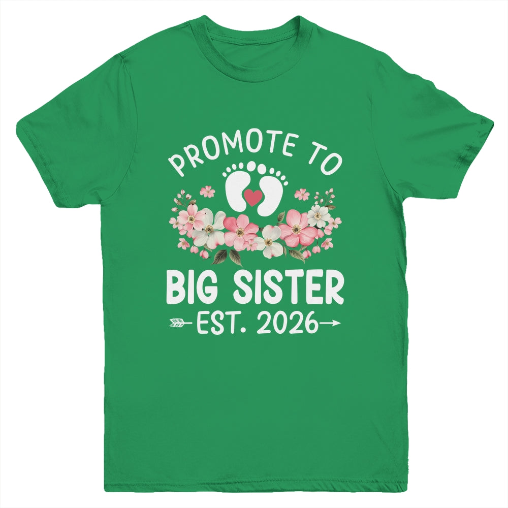 Promoted To Big Sister 2026 First Time Floral New Sister Youth Shirt | siriusteestore