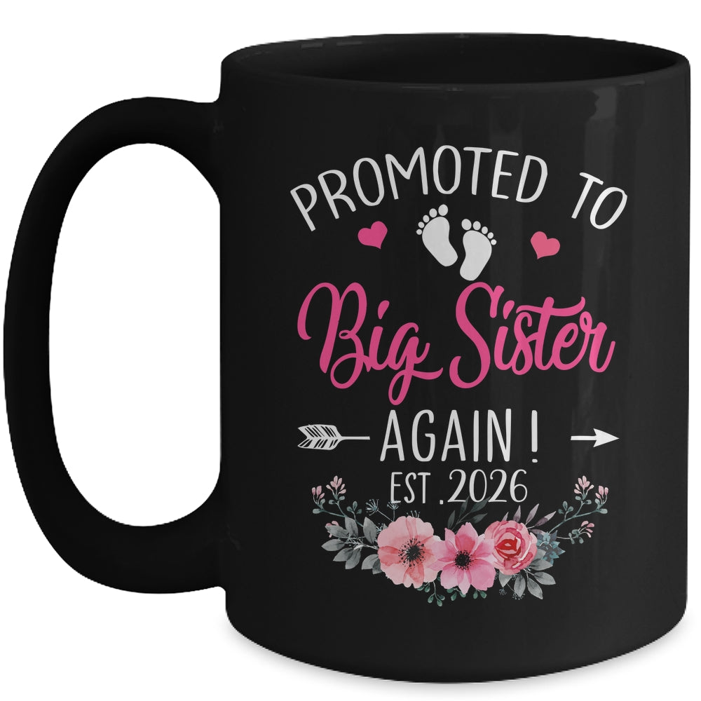Promoted To Big Sister Again Est 2026 New Sister Mug | siriusteestore