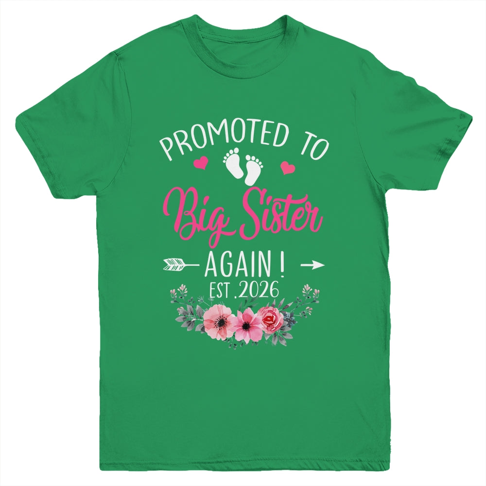 Promoted To Big Sister Again Est 2026 New Sister Youth Shirt | siriusteestore