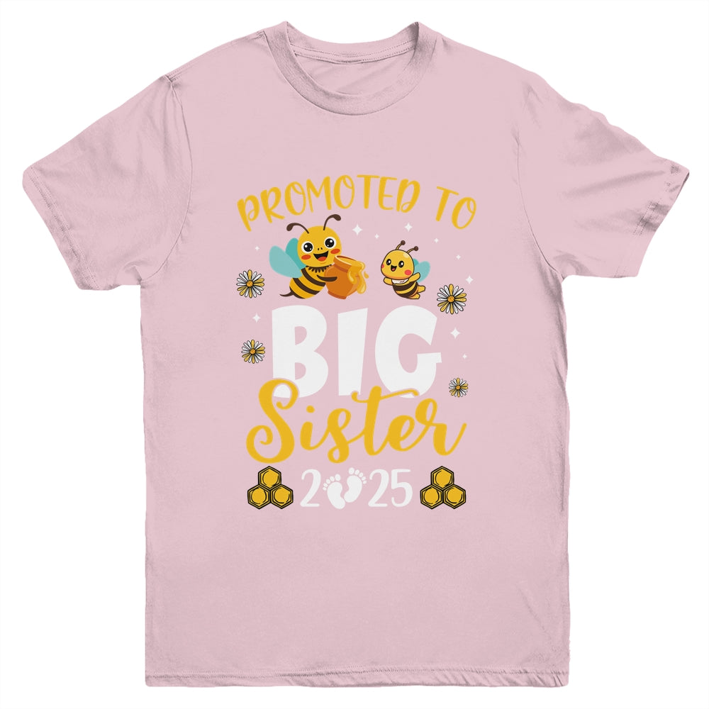 Promoted To Big Sister Est 2025 Cute Bees Girls Kids Youth Shirt | siriusteestore