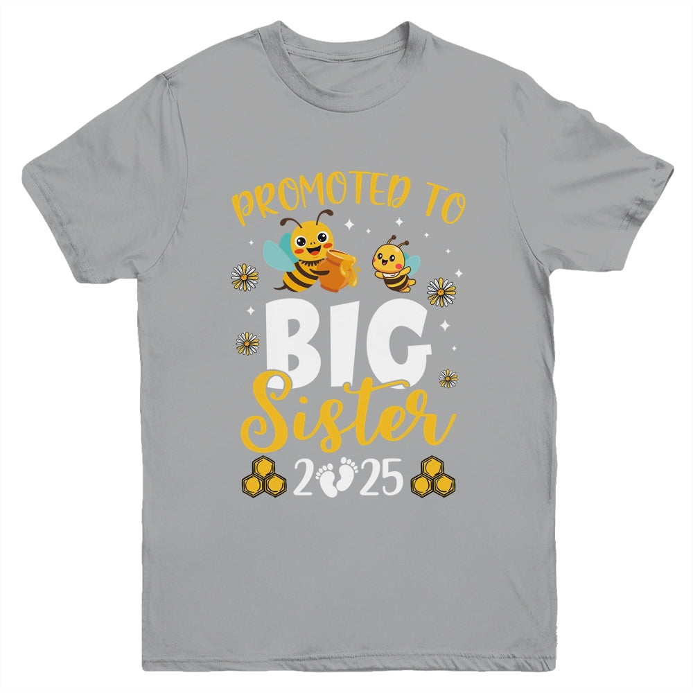 Promoted To Big Sister Est 2025 Cute Bees Girls Kids Youth Shirt | siriusteestore