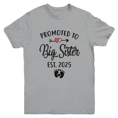 Promoted To Big Sister Est 2025 First Time New Sister Youth Shirt | siriusteestore