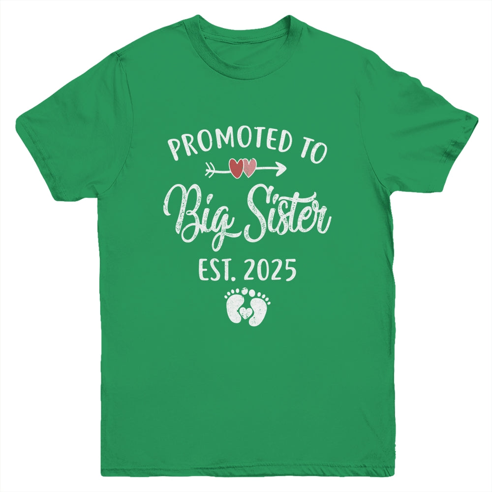 Promoted To Big Sister Est 2025 Funny First Time New Sister Youth Shirt | siriusteestore