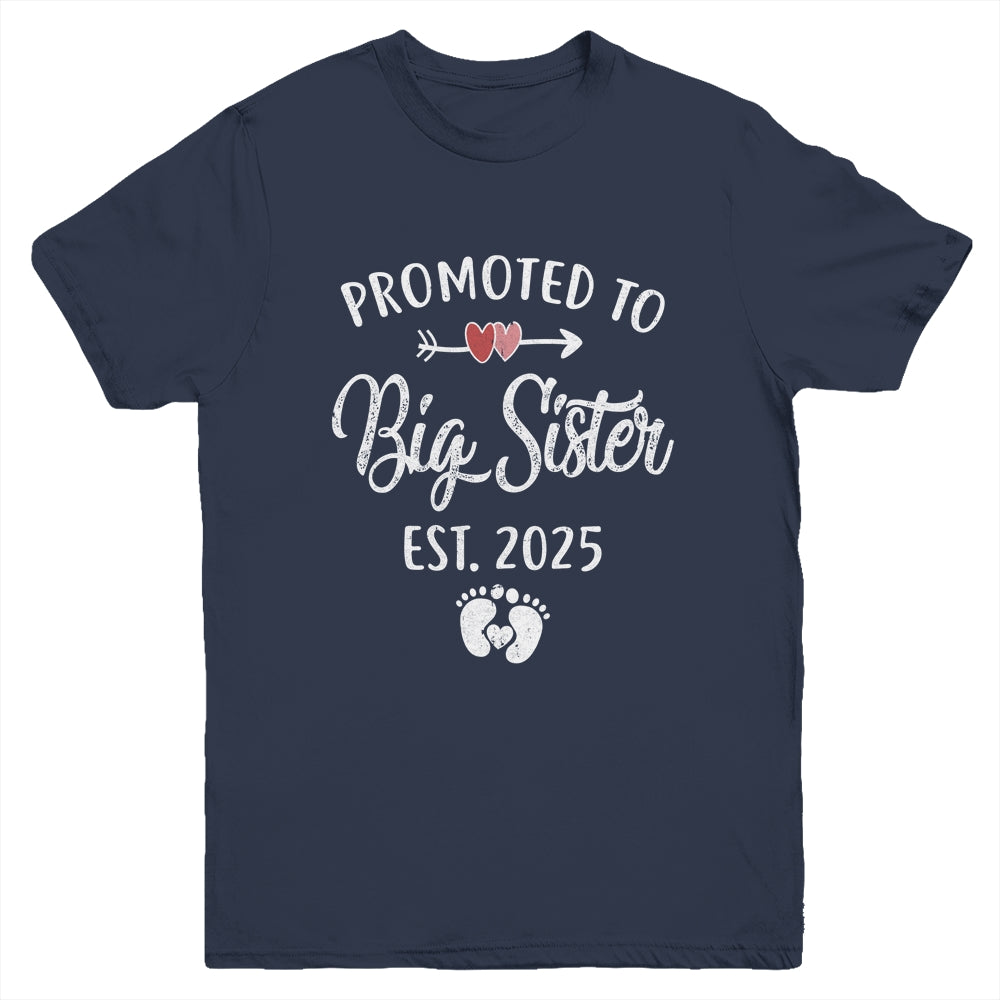 Promoted To Big Sister Est 2025 Funny First Time New Sister Youth Shirt | siriusteestore