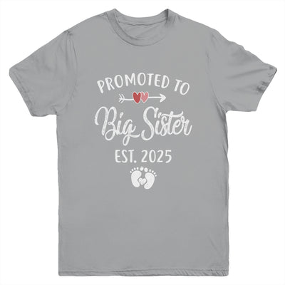 Promoted To Big Sister Est 2025 Funny First Time New Sister Youth Shirt | siriusteestore