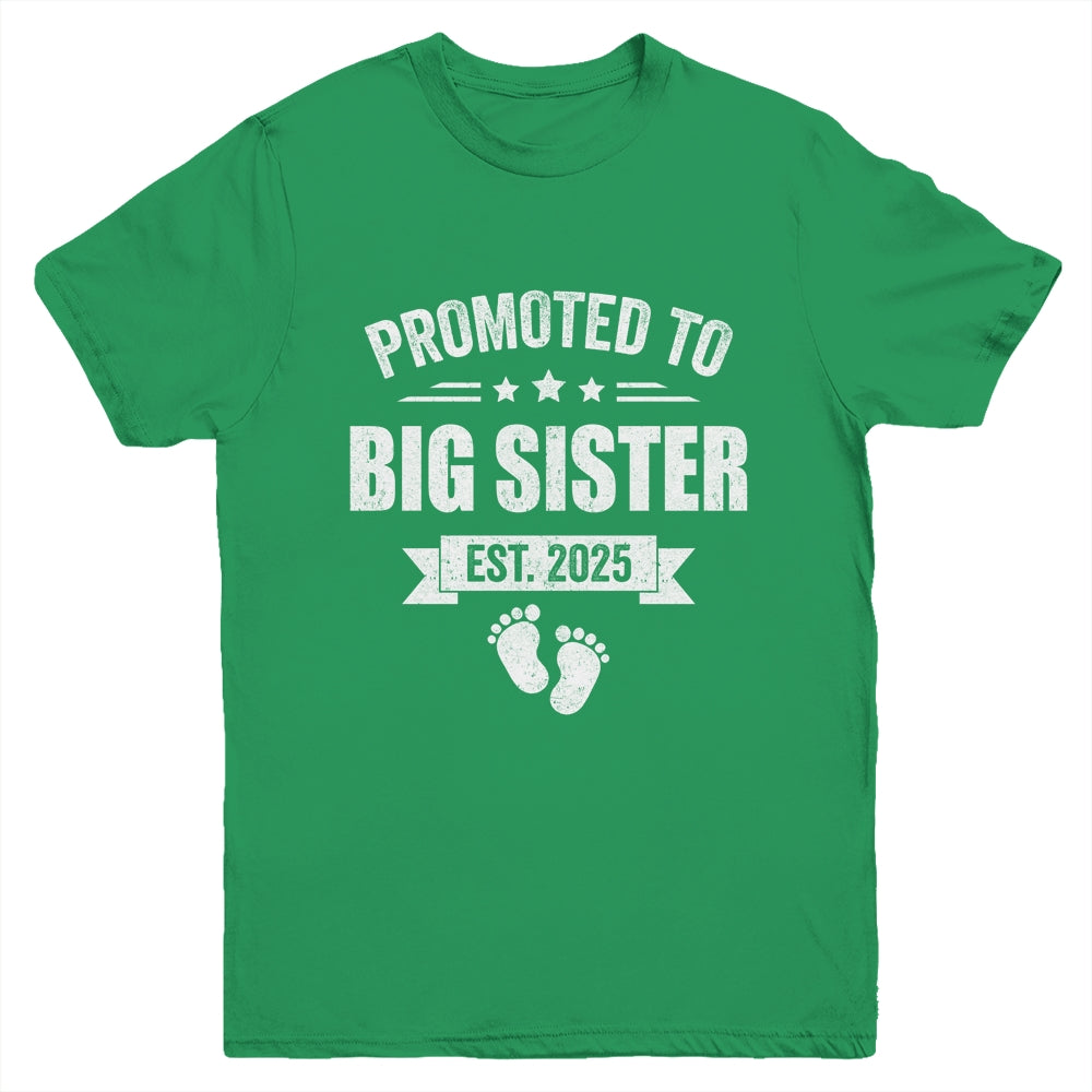 Promoted To Big Sister Est 2025 New Sister First Time New Youth Shirt | siriusteestore