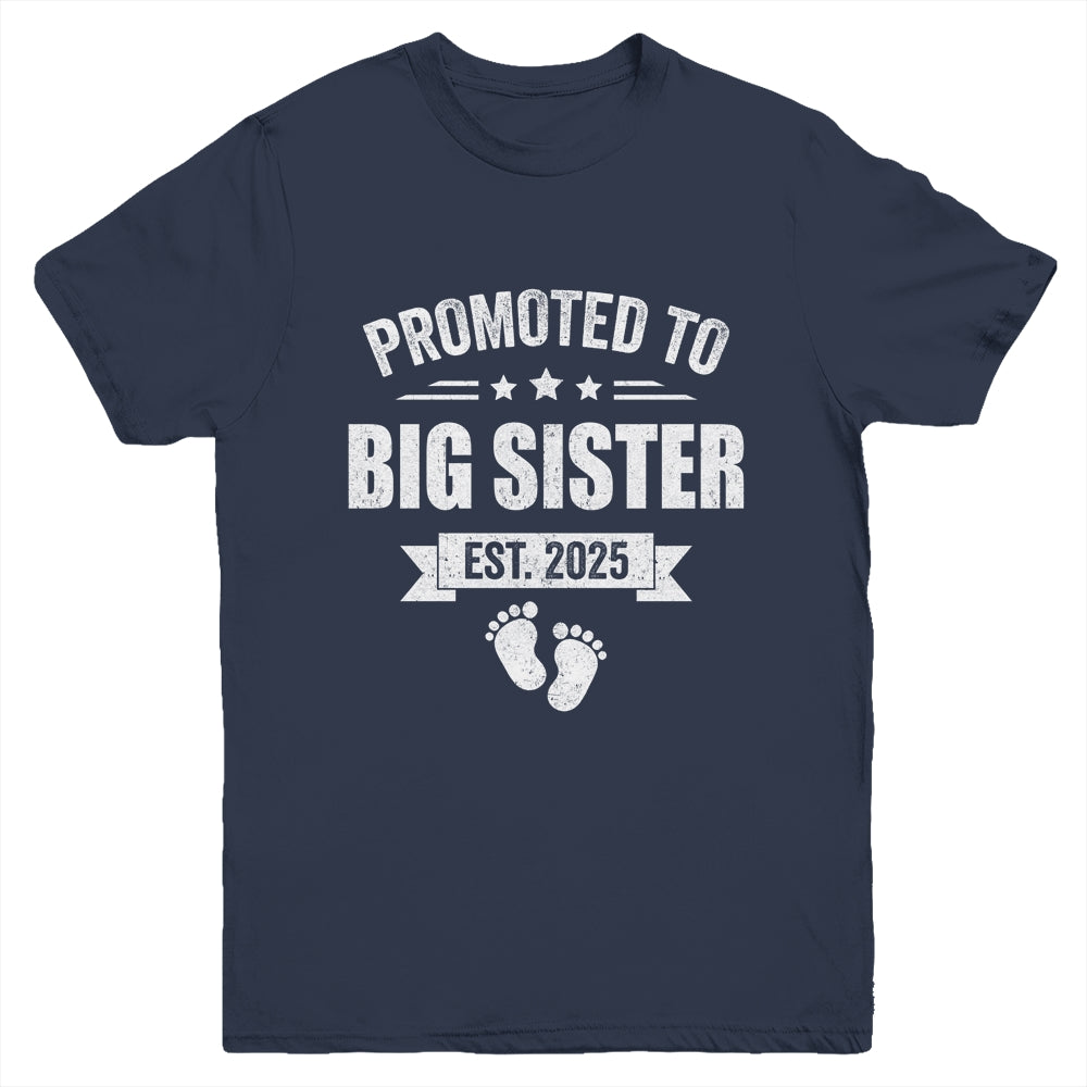 Promoted To Big Sister Est 2025 New Sister First Time New Youth Shirt | siriusteestore