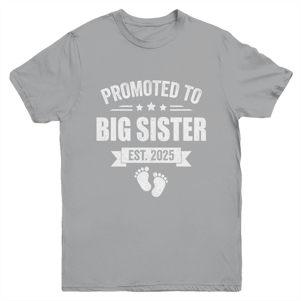 Promoted To Big Sister Est 2025 New Sister First Time New Youth Shirt | siriusteestore