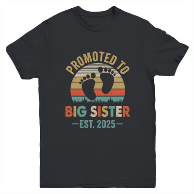 Promoted To Big Sister Est 2025 New Sister Vintage Youth Shirt | siriusteestore