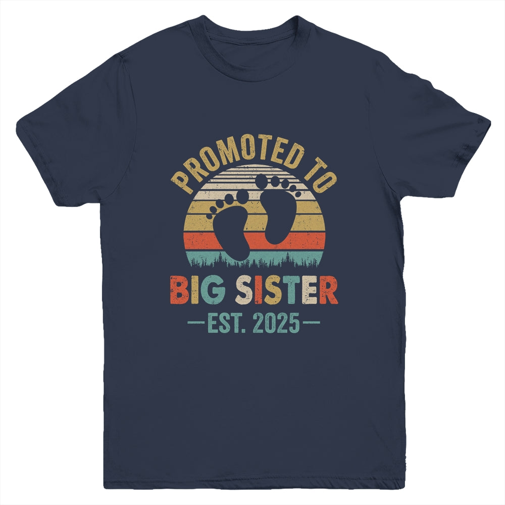 Promoted To Big Sister Est 2025 New Sister Vintage Youth Shirt | siriusteestore