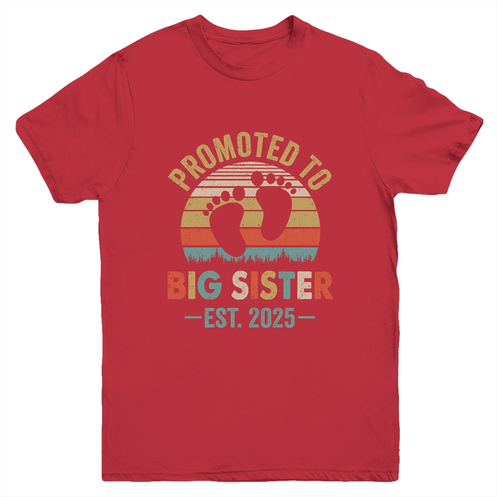 Promoted To Big Sister Est 2025 New Sister Vintage Youth Shirt | siriusteestore