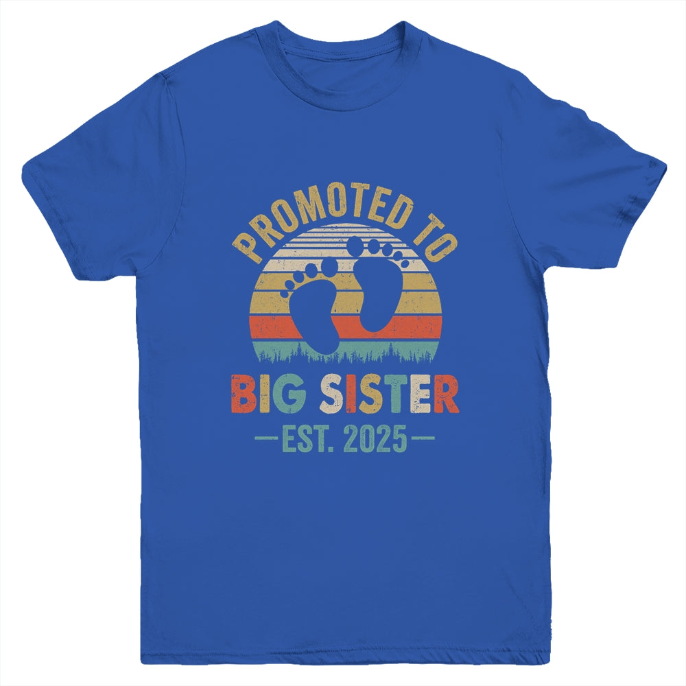 Promoted To Big Sister Est 2025 New Sister Vintage Youth Shirt | siriusteestore