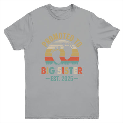 Promoted To Big Sister Est 2025 New Sister Vintage Youth Shirt | siriusteestore