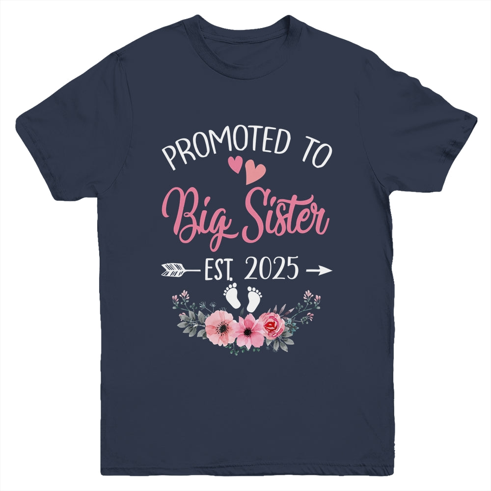 Promoted To Big Sister Est 2025 Sister First Time Youth Shirt | siriusteestore